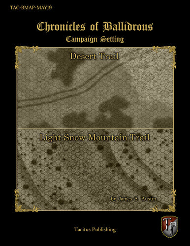 Chronicles of Ballidrous - Battle Maps - Desert Trail and Light Snow Mountain Trail (PDF)